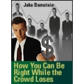 Jake Bernstein – How You Can Be Right While the Crowd Loses (Enjoy Free BONUS Combining Stochastic RSI And Bollinger Bands Developing)